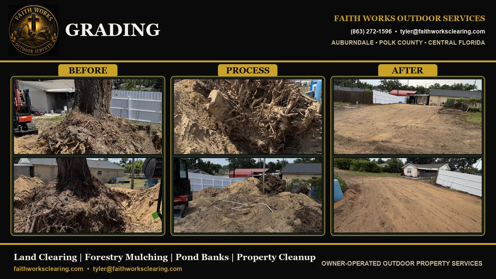 Grading — before, process, and after land clearing in seffner FL by Faith Works Outdoor Services